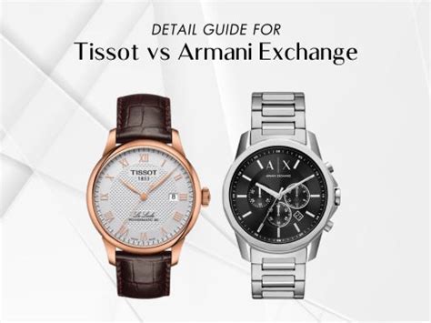 Detail guide for Armani Exchange vs Tissot – H2 Hub.